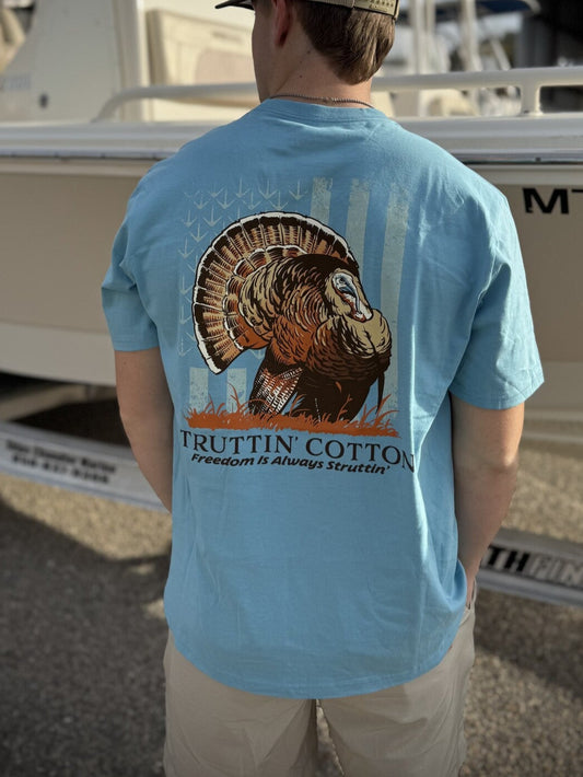 Struttin' Cotton Freedom Always Struttin' S/S TEE Shirt