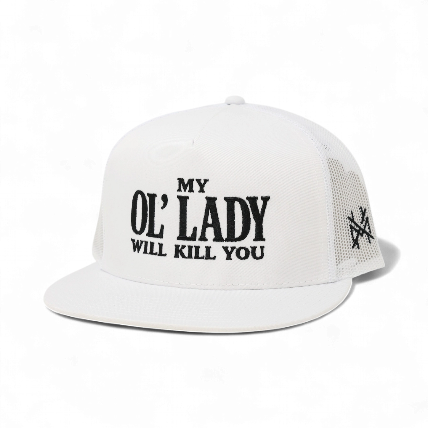 Mad Hatter My OL Lady Will Kill You Trucker Hat