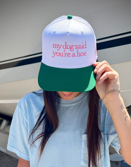 Mad Hatter Women's My Dog Said You're a Hoe Trucker Hat