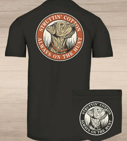 Struttin Cotton Always on the Hunt S/S TEE Shirt